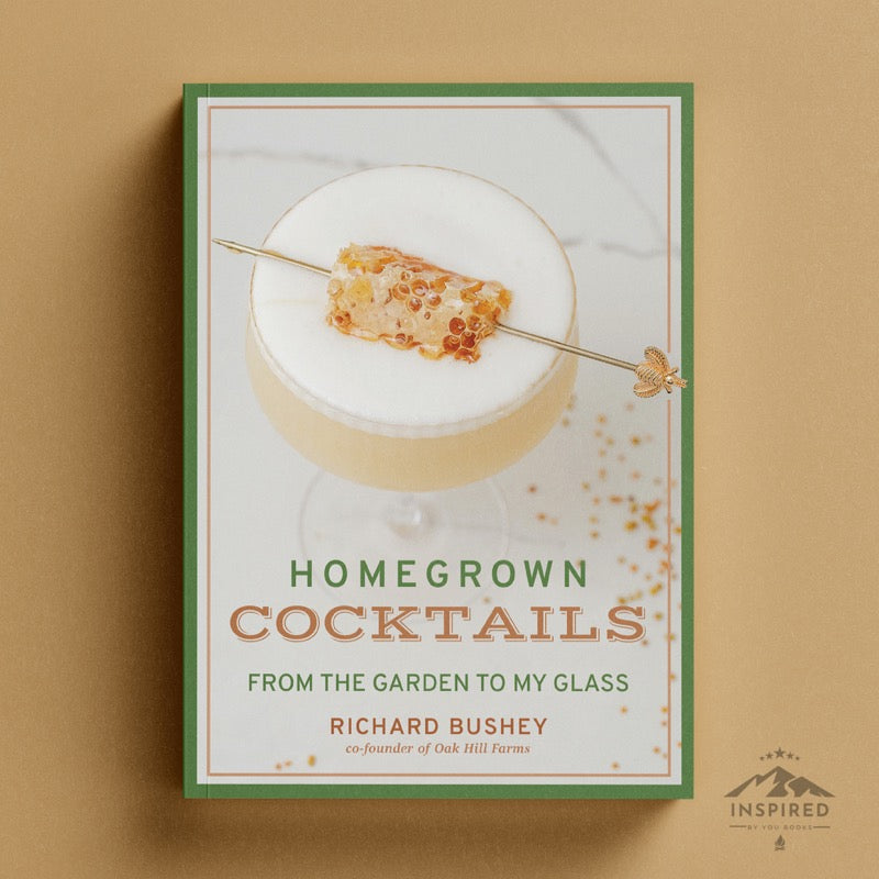 Homegrown Cocktails - Rich Bushey Cocktail Book